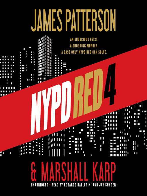 Title details for NYPD Red 4 by James Patterson - Available